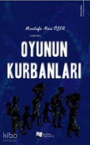 Oyunun Kurbanları