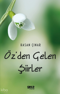 Öz’den Gelen Şiirler