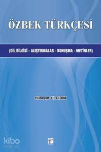 Özbek Türkçesi; Dilbilgisi-Alıştırmalar-Konuşma-Metinler