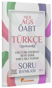 Özdil Akademi ÖABT MEB-AGS Türkçe Eski Türk Edebiyatı ve Beyit Şerhi Sorularla Tekrar Soru Bankası Çözümlü