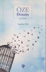 Öze Dönüş Öyküleri