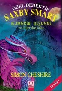 Özel Dedektif Saxby Smart; Ejderin Dişleri ve Diğer Dosyalar, +10 Yaş