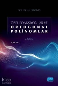 Özel Fonksiyonlar ve Ortogonal Polinomlar