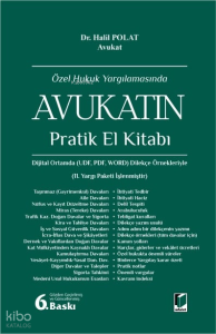 Özel Hukuk Yargılamasında Avukatın Pratik El Kitabı