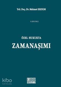 Özel Hukukta Zamanaşımı
