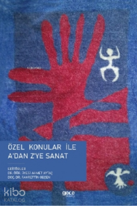 Özel Konular ile A'dan Z'ye Sanat