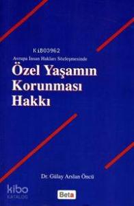 Özel Yaşamın Korunması Hakkı