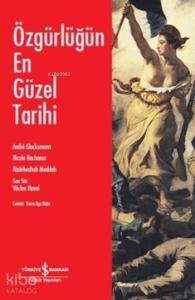 Özgürlüğün En Güzel Tarihi