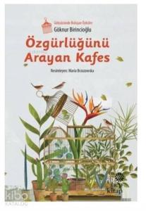 Özgürlüğünü Arayan Kafes