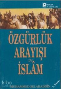 Özgürlük Arayışı ve İslam