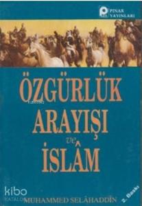 Özgürlük Arayışı ve İslam