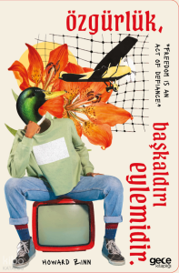 Özgürlük Başkaldırı Eylemidir