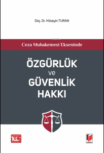 Özgürlük ve Güvenlik Hakkı