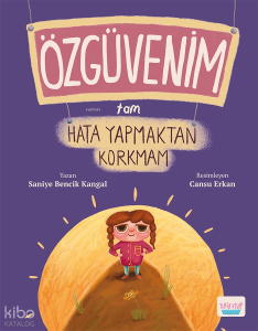 Özgüvenim Tam Hata Yapmaktan Korkmam
