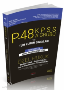 P48 KPSS A Grubu ve Tüm Kurum Sınavları Özel Hukuk Konu Anlatımlı Savaş Yayınları 2022;KPSS A Grubu ve Tüm Kurum Sınavları