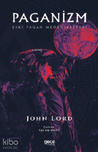 Paganizm;Eski Pagan Medeniyetleri