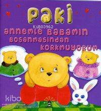 Paki; Annemle Babamın Boşanmasından Korkmuyorum