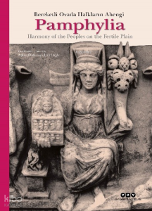 Pamphylia: Bereketli Ovada Halkların Ahengi - Harmony Of The Peoples On The Fertile Plain