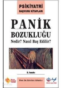 Panik Bozukuğu; Nedir? Nasıl Başedilir?