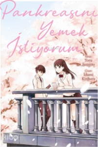 Pankreasını Yemek İstiyorum