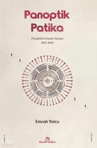 Panoptik Patika;Panoptikon Fanzin Yazıları 2015-2018