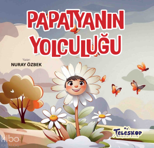Papatyanın Yolculuğu