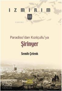Paradisodan Kızılçulluya Şirinyer
