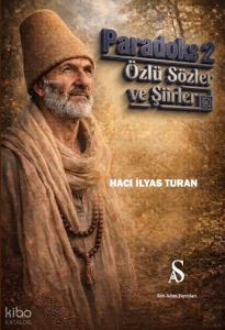 Paradoks 2;Özlü Sözler ve Şiirler