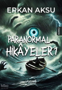 Paranormal Hikâyeler 1