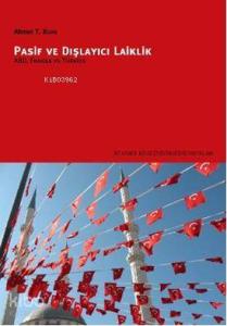 Pasif ve Dışlayıcı Laiklik; ABD, Fransa ve Türkiye
