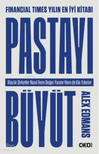 Pastayı Büyüt;Büyük Şirketler Nasıl Hem Değer Yaratır Hem de Kâr Ederler