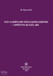 Pay Sahipleri Sözleşmelerinde Opsiyon Klozları