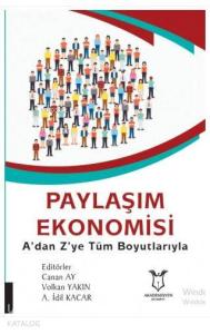 Paylaşım Ekonomisi; A'dan Z'ye Tüm Boyutlarıyla