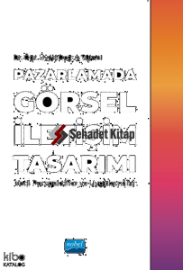 Pazarlamada Görsel İletişim Tasarımı - Yeni Perspektifler ve Uygulamalar