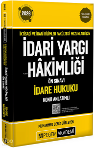 Pegem Akademi 2026 İktisadi ve İdari Bilimler Fakültesi Mezunları İçin İdari Yargı Hakimliği Ön Sınavı İdare Hukuku Konu Anlatımlı