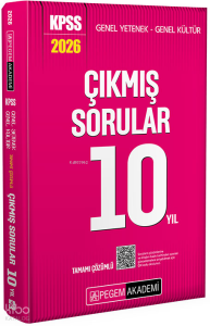 Pegem Akademi 2026 KPSS Genel Yetenek Genel Kültür Tamamı Çözümlü Çıkmış Sorular 10 Yıl