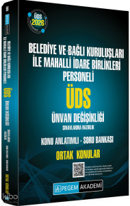 Pegem Akademi  2026 ÜDS Belediye ve Bağlı Kuruluşları İle Mahalli İdare Birlikleri Personeli ;ÜDS Sınavlarına Hazırlık Konu Anlatımlı Soru Bankası Ortak Konular