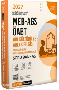 Pegem Akademi 2027 MEB AGS ÖABT Din Kültürü ve Ahlak Bilgisi - İmam Hatip Lisesi Tamamı Çözümlü Soru Bankası