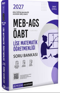Pegem Akademi 2027 MEB AGS ÖABT Lise Matematik Öğretmenliği Tamamı Çözümlü Soru Bankası