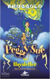 Peggy Sue ve Hayaletler - 3; Uçurumdaki Kelebek