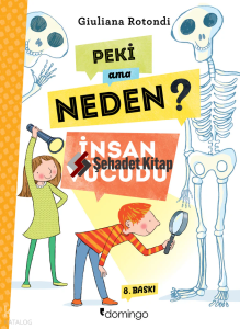 Peki ama Neden?; İnsan Vücudu