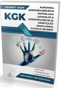 Pelikan KGK Kurumsal Sürdürülebilirlik Raporlama Uzmanlığı ve Sürdürülebilirlik Denetçiliği Sınavlarına Hazırlık Rehberi