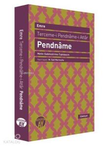 Pendnâme (Metin-Sadeleştirme-Tıpkıbasım); Terceme-i Pendnâme-i Attâr