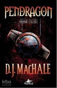 Pendragon 1 - Ölüm Taciri