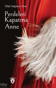 Perdeleri Kapatma Anne