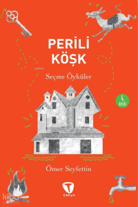 Perili Köşk;Seçme Öyküler