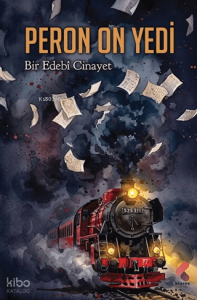 Peron On Yedi;Bir Edebi Cinayet