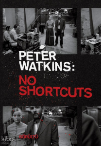 Peter Watkins: No Shortcuts;Görültü