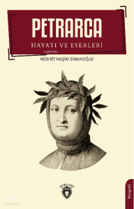 Petrarca - Hayatı ve Eserleri