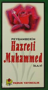Peygamberim Hazreti Muhammed (S.A.V.); (Peygamber-016)